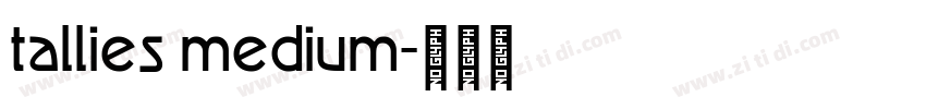 tallies medium字体转换